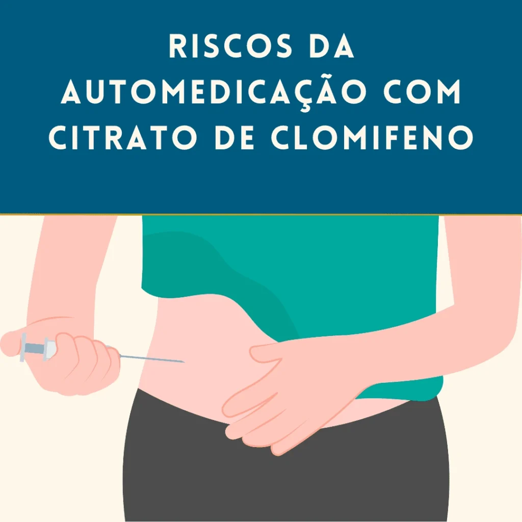 Automedicação com Citrato de Clomifeno