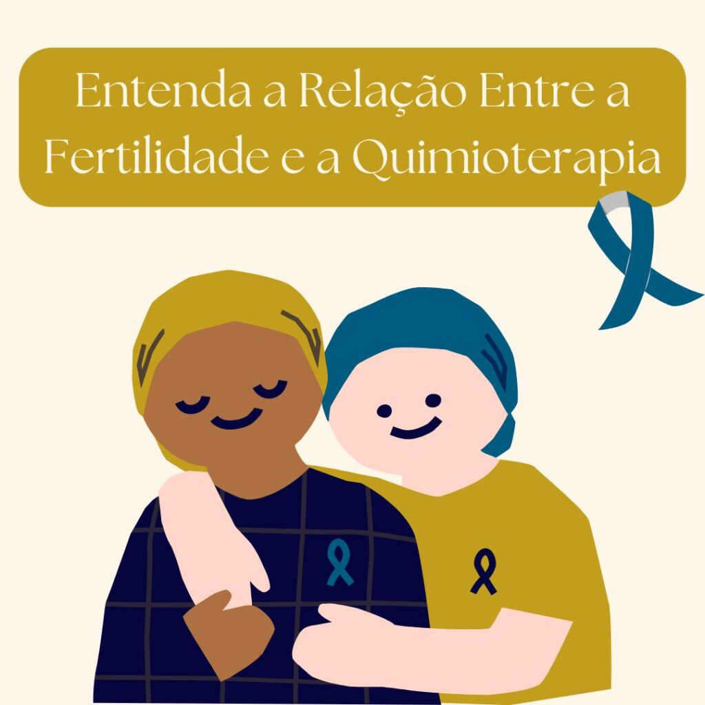 Fertilidade e a Quimioterapia