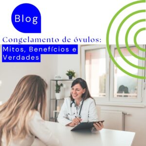 congelamento de óvulos
