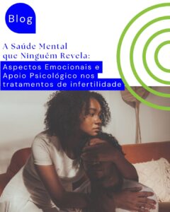 fatores psicológicos da reprodução assistida